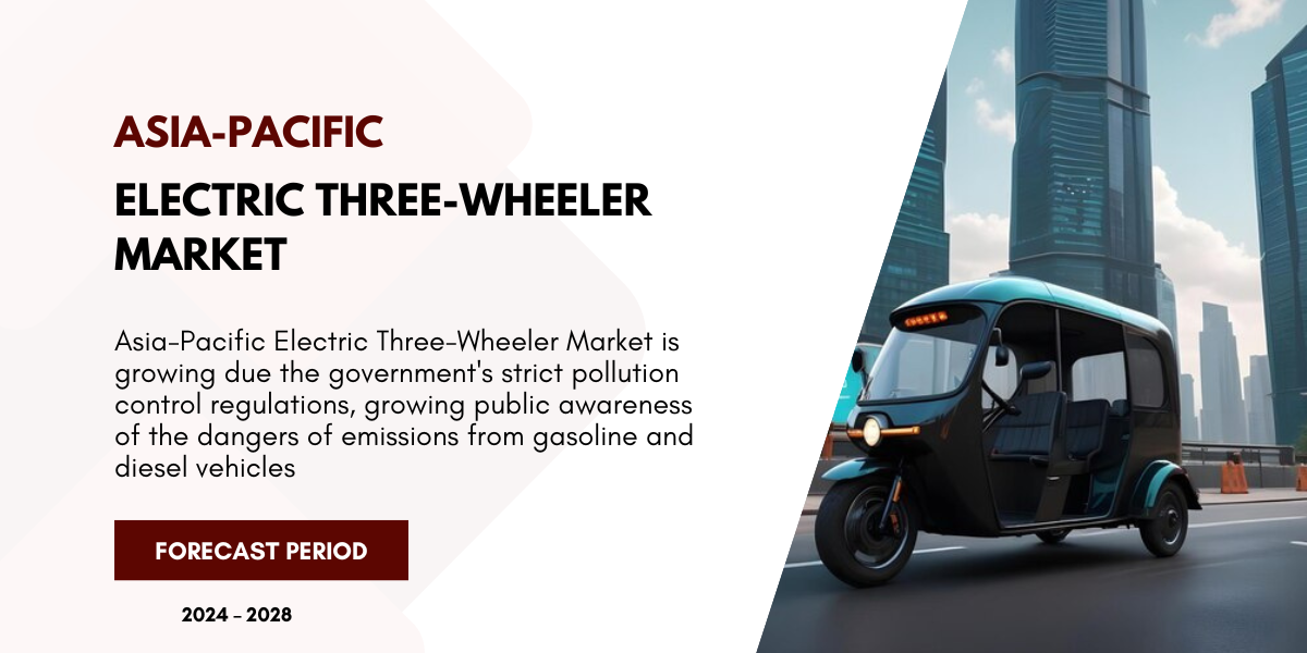 Asia-Pacific Electric Three-Wheeler Market {2028}: Trends & Insights Overview