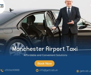 Affordable and Convenient Manchester Airport Taxi Solutions