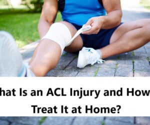 What Is an ACL Injury and How to Treat It at Home?